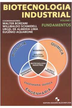 Biotecnologia Industrial Vol. 1 - Fundamentos