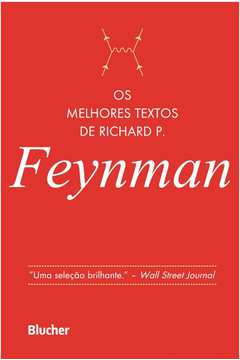 Os Melhores Textos De Richard P. Feynman