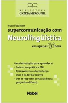 Supercomunicação Com Neurolinguística Em Apenas 1 Hora