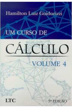 Um Curso de Cálculo - Volume 04