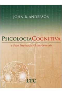Psicologia Cognitiva e Suas Implicações Experimentais