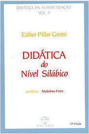 Didática do Nível Silábico Didática da Alfabetização: Vol. 2