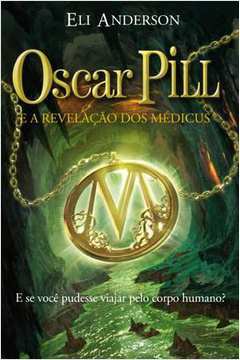 Oscar Pill e a Revelação dos Médicus