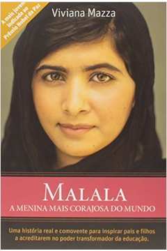 Malala a menina mais corajosa do mundo