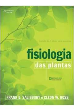 Livro: Fisiologia Das Plantas - Frank B. Salisbury E Cleon W. Ross ...