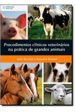 Procedimentos clínicos veterinários na prática de grandes animais