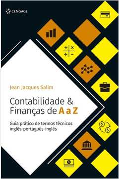 Contabilidade & Finanças de A a Z: Guia prático de termos técnicos inglês-português-inglês