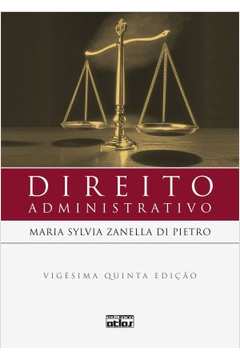 Direito Administrativo - 25ª Edição