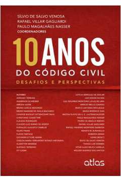 10 Anos do Código Civil: Desafios e Perspectivas