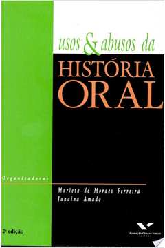 Usos e Abusos da Historia Oral