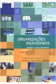 Organizações Inovadoras - Estudos e Casos Brasileiros