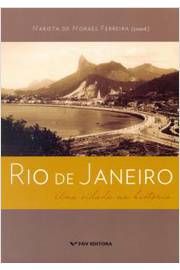 RIO DE JANEIRO: UMA CIDADE NA HISTORIA