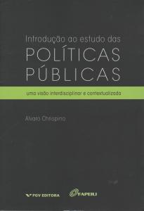 Introdução ao estudo das políticas públicas: uma visão interdisciplinar e contextualizada