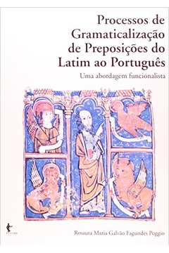 Processos de Gramaticalização de Preposições do Latim ao Português