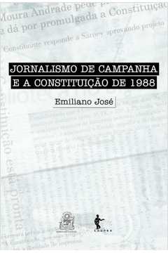 Jornalismo de Campanha e a Constituiçao de 1988