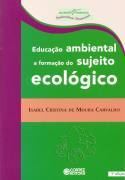 Educação Ambiental a Formação do Sujeito Ecológico