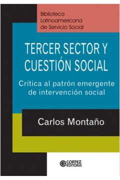 Tercer sector y cuestión social : crítica al patrón emergente de int