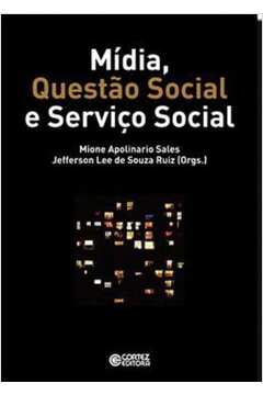 Mídia, questão social e serviço social