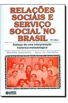 Relações sociais e serviço social no Brasil : esboço de uma interpre