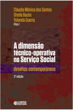 DIMENSAO TECNICO-OPERATIVA NO SERVICO SOCIAL, A -