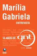 Marilia Gabriela Entrevista - 10 Anos de Gnt