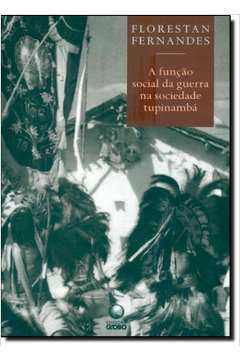 A Função Social da Guerra na Sociedade Tupinambá