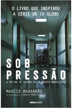 Sob pressão: A rotina de guerra de um médico brasileiro