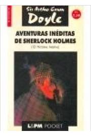 Aventuras Inéditas de Sherlock Holmes (12 Histórias Inéditas)