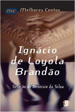 Melhores contos Ignácio de Loyola Brandão