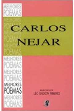 Melhores Poemas - Carlos Nejar