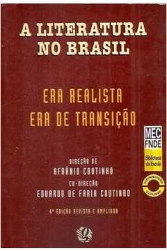 A Literatura no Brasil ? era Realista / era de Transição