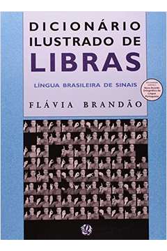 Dicionario Ilustrado De Libras: Lingua Brasileira