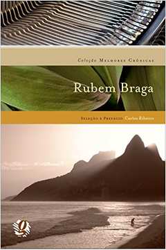Rubem Braga - Colecao Melhores Cronicas