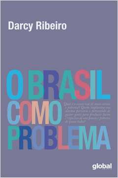 Brasil Como Problema, O - 2ª Ed