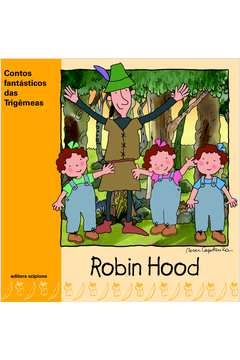 Robin Hood - Contos Fantásticos das Trigêmeas