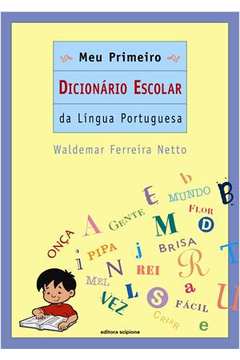 Meu Primeiro Dicionário escolar da Língua Portuguesa