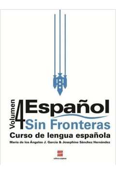 ESPANOL SIN FRONTERAS VOL. 4