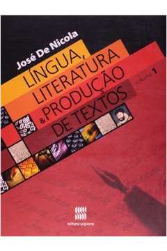Língua, Literatura e Produção de Textos Volume 1