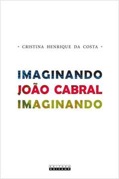 Imaginando João Cabral Imaginando