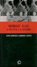 Norbert Elias : A Política E A História