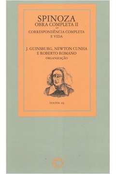 Spinoza Obra Completa II : Correspondência Completa E Vida