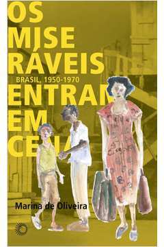 Miseraveis Entram Em Cena Brasil, 1950 - 1970