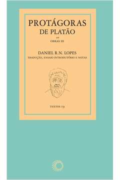 Protágoras De Platão : Obras III
