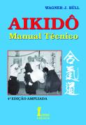 Aikidô : Manual Técnico