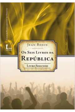 Os Seis Livros Da República - Livro 2