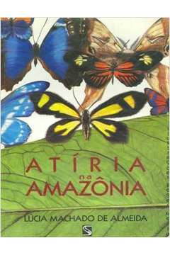 Atíria na Amazônia - Ed. Salamandra 1992