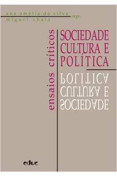 Sociedade Cultura e Política - Ensaios Críticos