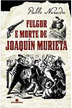 Fulgor e Morte de Joaquín Murieta