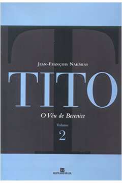 Tito - o Véu de Berenice (vol. 2)