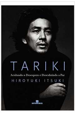 Livro: Tariki - Aceitando o Desespero e Descobrindo a Paz